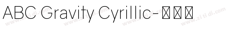 ABC Gravity Cyrillic字体转换